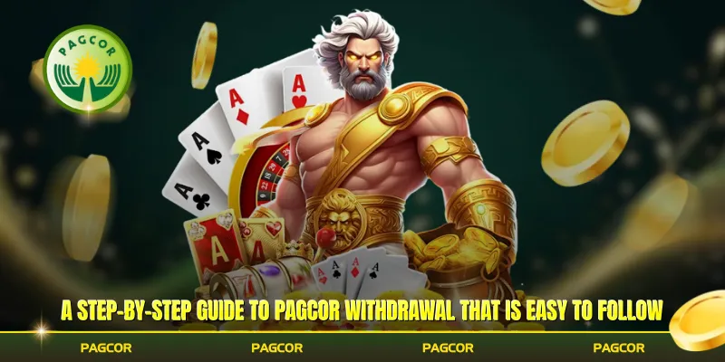 A step-by-step guide to Pagcor withdrawal that is easy to follow