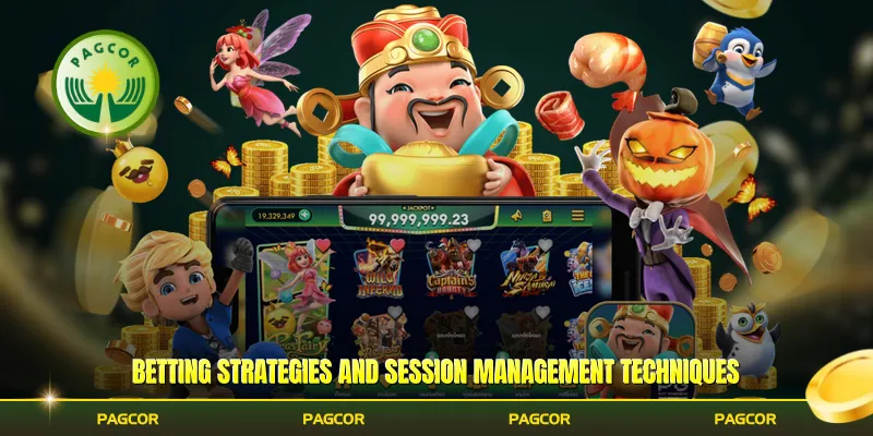 Betting strategies and session management techniques