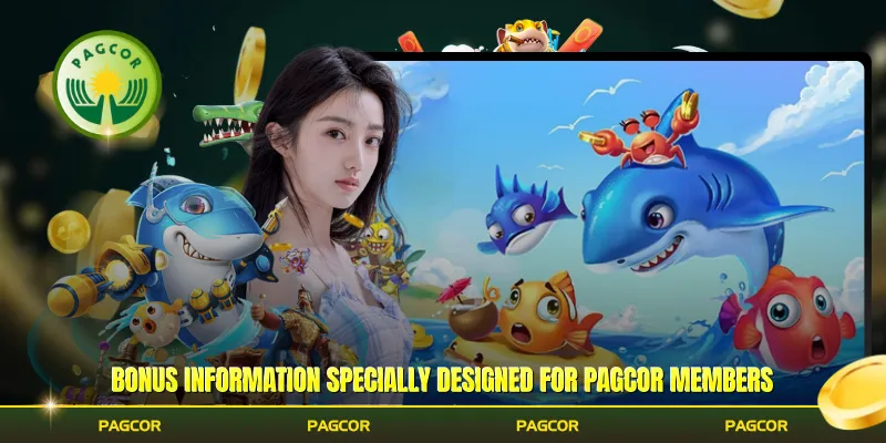 Bonus information specially designed for Pagcor members
