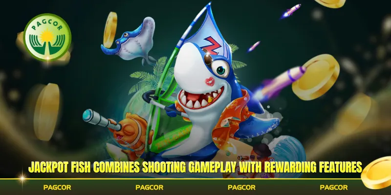 Jackpot Fish combines shooting gameplay with rewarding features