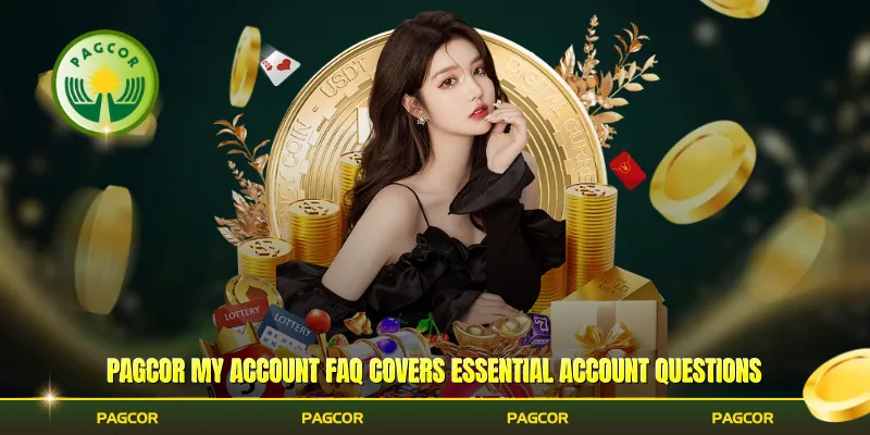 Pagcor My Account FAQ covers essential account questions