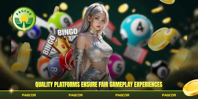 Quality platforms ensure fair gameplay experiences