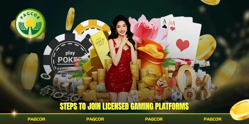 Steps to join licensed gaming platforms