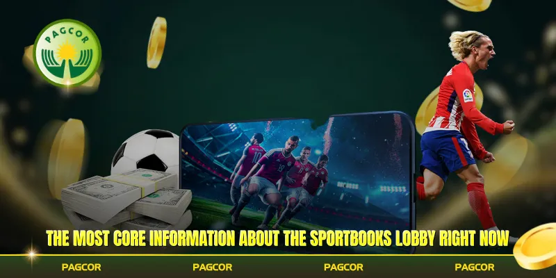 The most core information about the Sportbooks lobby right now